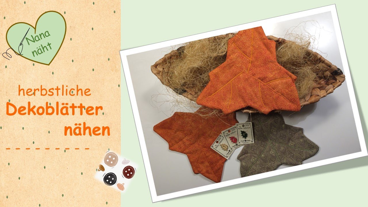 🍁Dekoblätter nähen - sew decorative leaves - coser hojas decorativas ✂