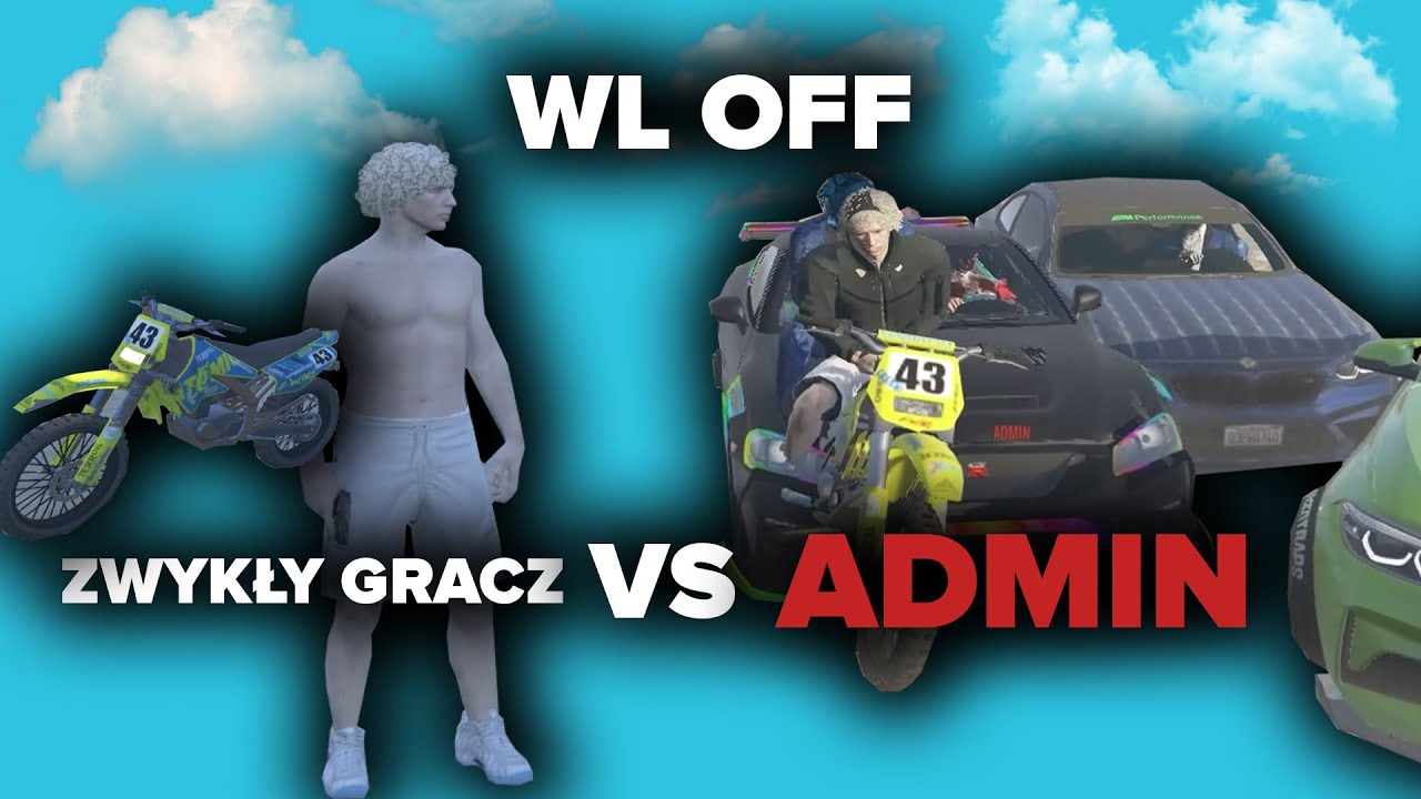 GRAM JAKO ZWYKŁY GRACZ VS JAKO ADMIN *WL OFF*