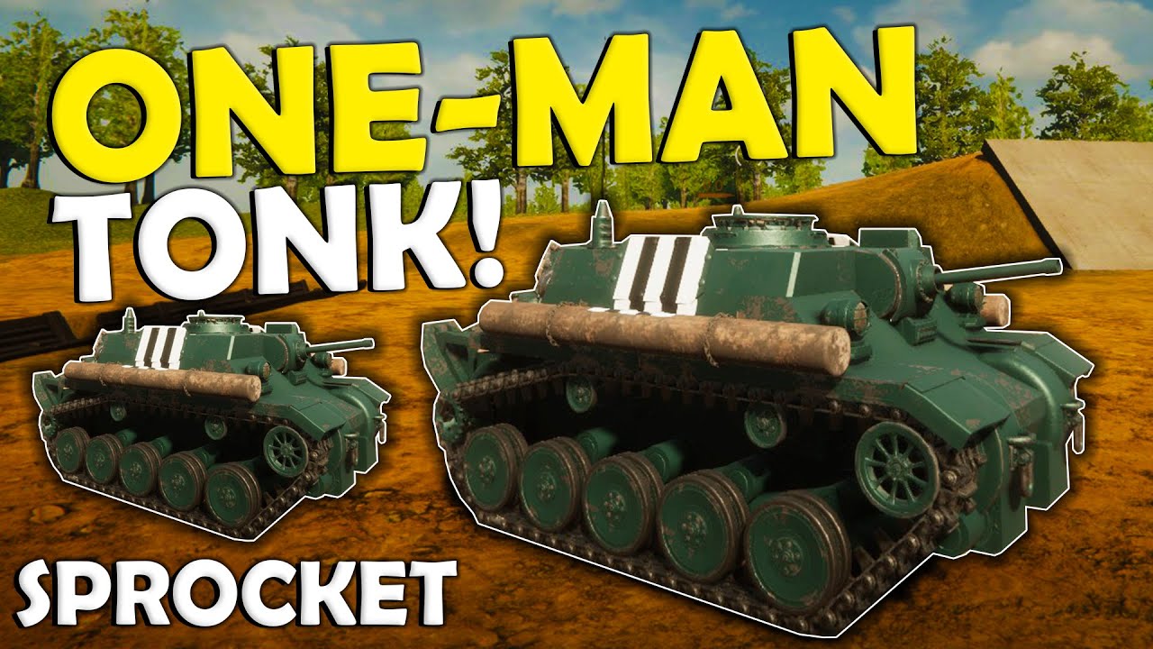 One Person TANK With 50MM Gun! - Sprocket Gameplay