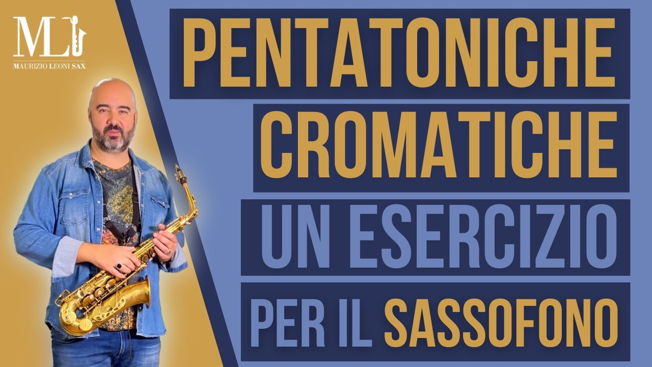 Sassofono, impariamo le Pentatoniche Cromatiche