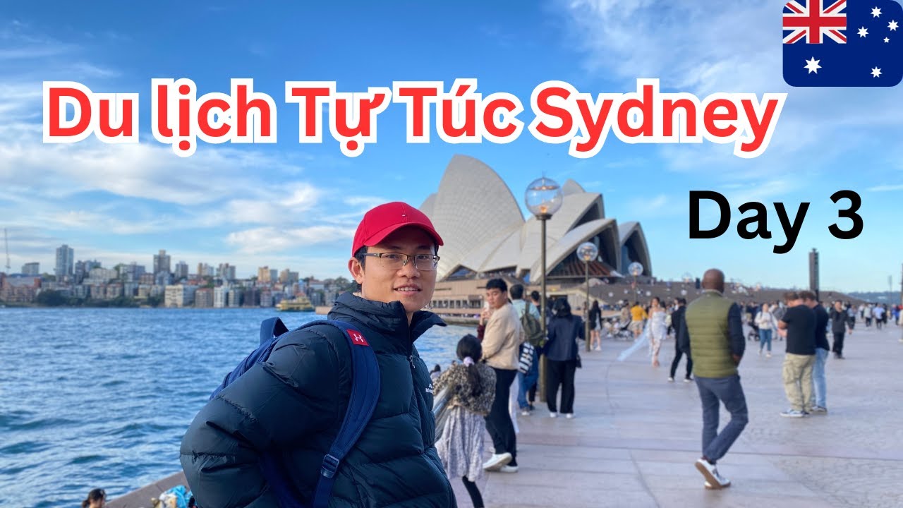 Ngày 3 Du Lịch Tự Túc Ở Sydney City I Úc Vlog