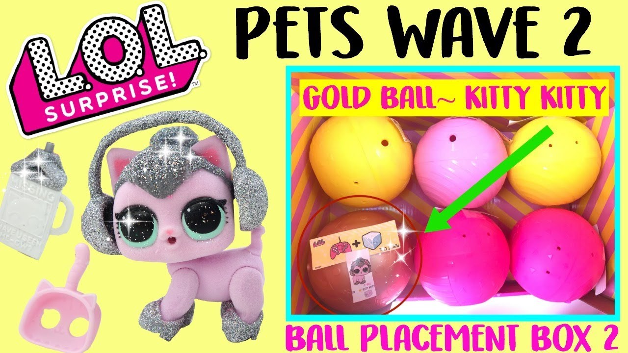 LOL Surprise Pets Wave 2 Series 3 hack, Gold Ball Placement Rare Kitty Kitty