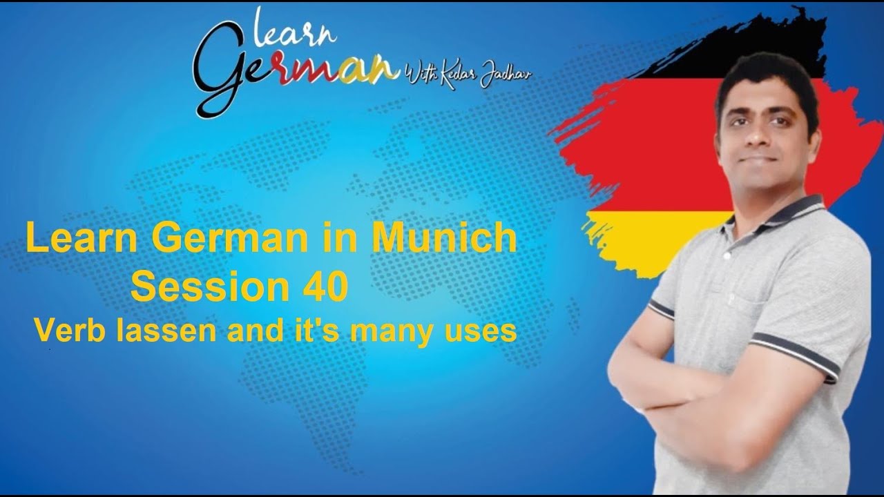 Learn German in Munich : Session 40 : Verb lassen and it's many uses