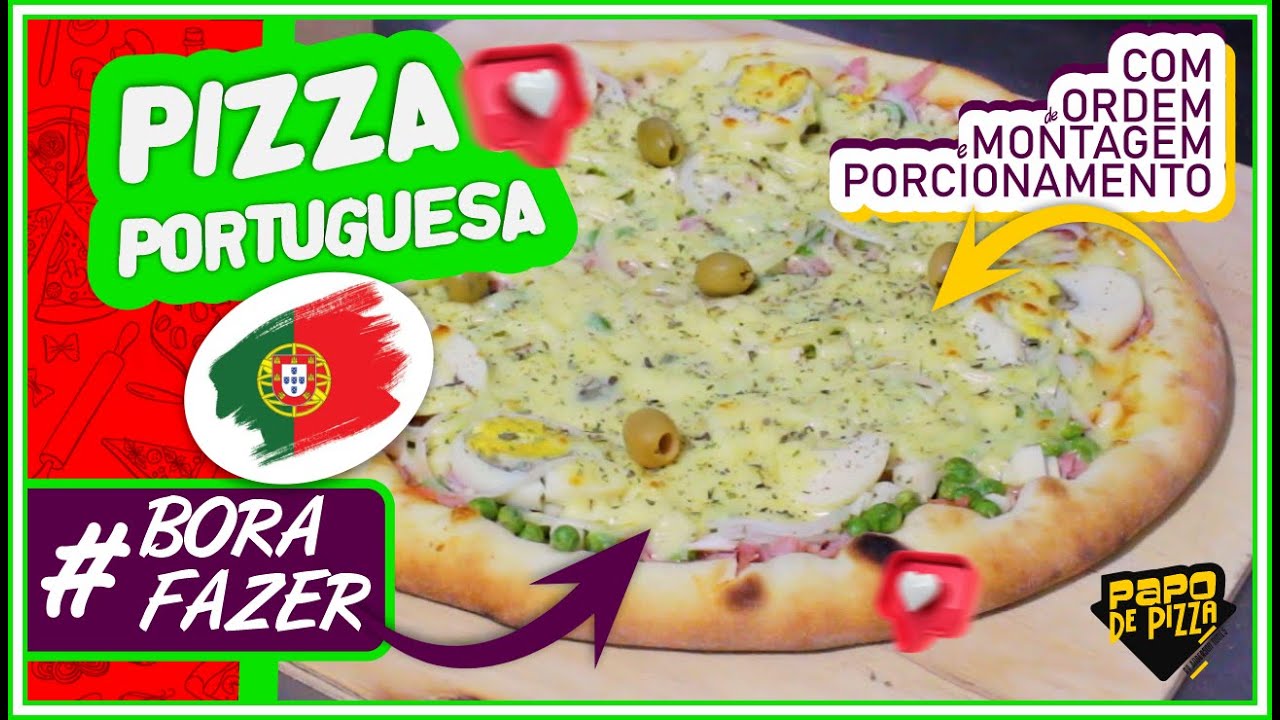 A Famosa Pizza Portuguesa que NÃO Pode Faltar no seu Cardápio | Montagem Passo a Passo