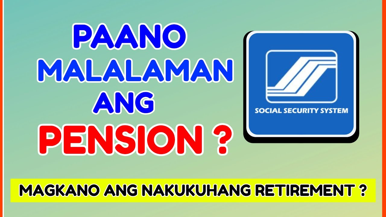 How to check SSS Retirement Pension? Paano Malalaman ang Pension SSS?