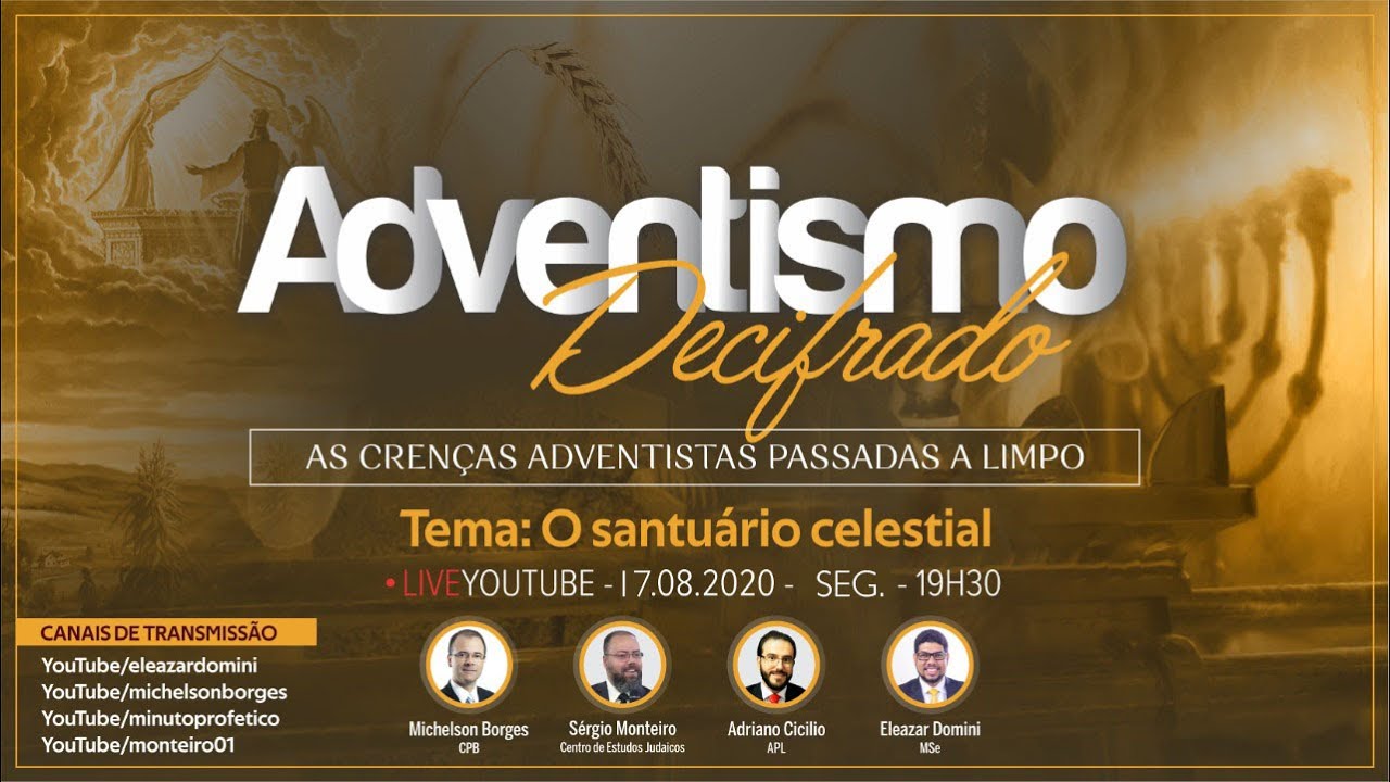 ADVENTISMO DECIFRADO: O santuário celestial (1)