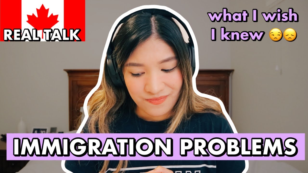 IMMIGRATION PROBLEMS: What I Wish I Knew Before Moving to Canada 🇨🇦