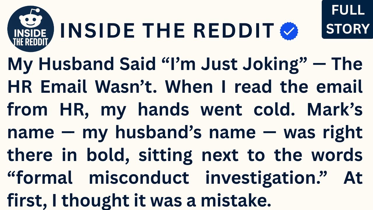 [FULL STORY] My Husband Said “I’m Just Joking” — The HR Email Wasn’t