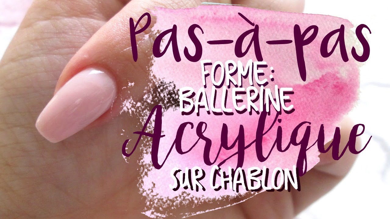 FORME | Ballerine en Acrylique sur Chablon | Melissa Easy Nails