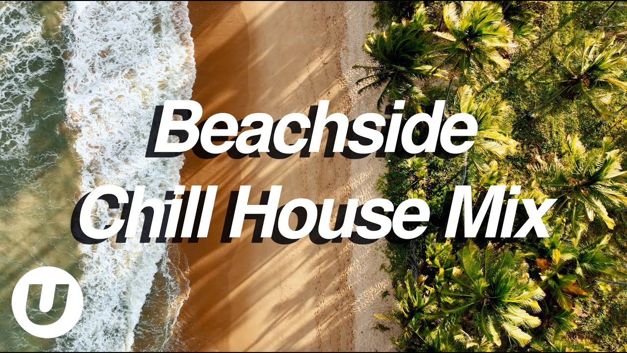 Beachside Chill House Mix 🌴 Relaxing Playlist for Work & Focus