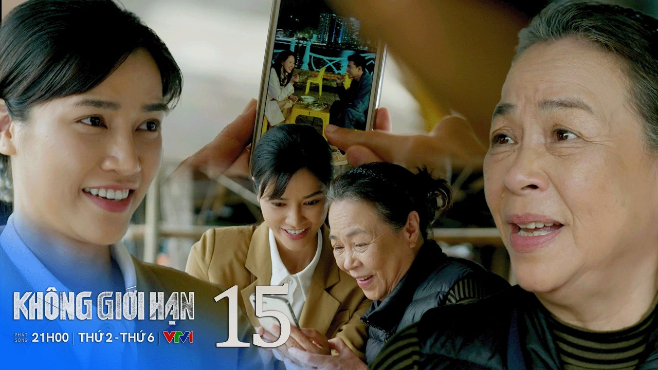 Không giới hạn tập 15 | Mẹ Kiên VỠ ÒA khi xem mặt Lam Anh – con dâu tương lai đây rồi? | VTV Films