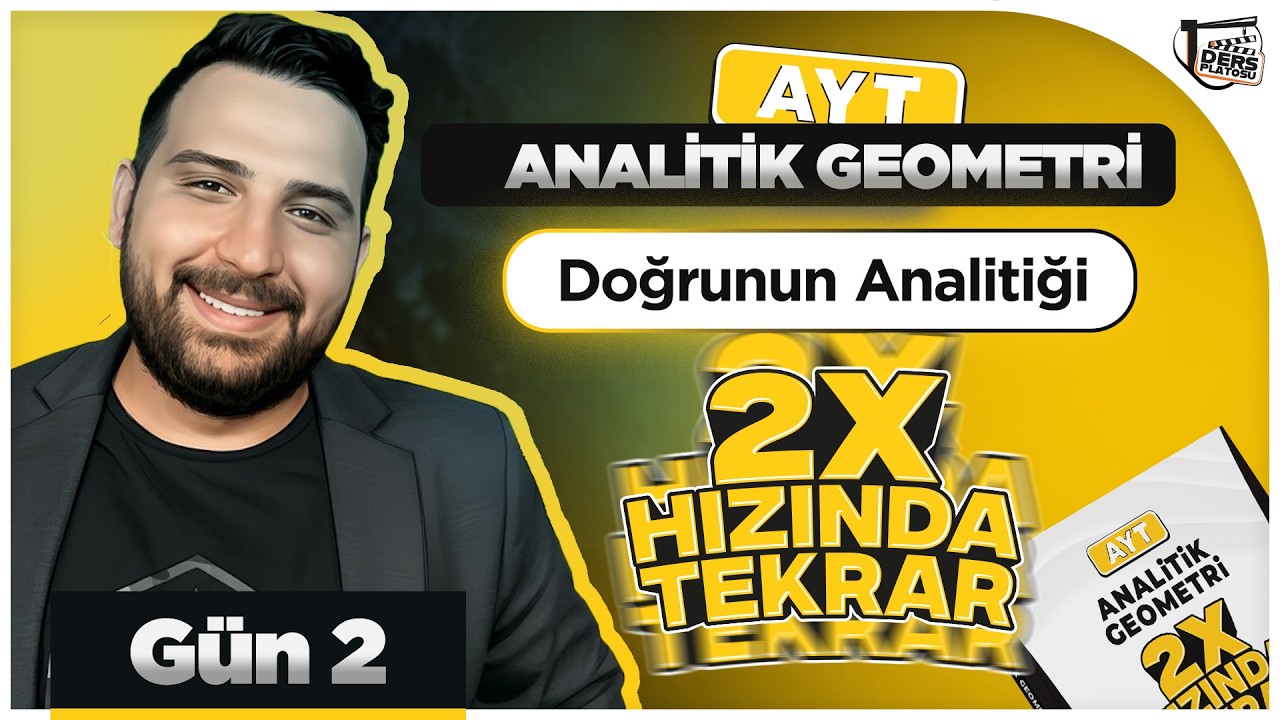 | 2.Gün | 🔥 Doğrunun Analitiği 🎯 | AYT Analitik Geometri 2X Tekrar Kampı #aytmatematik