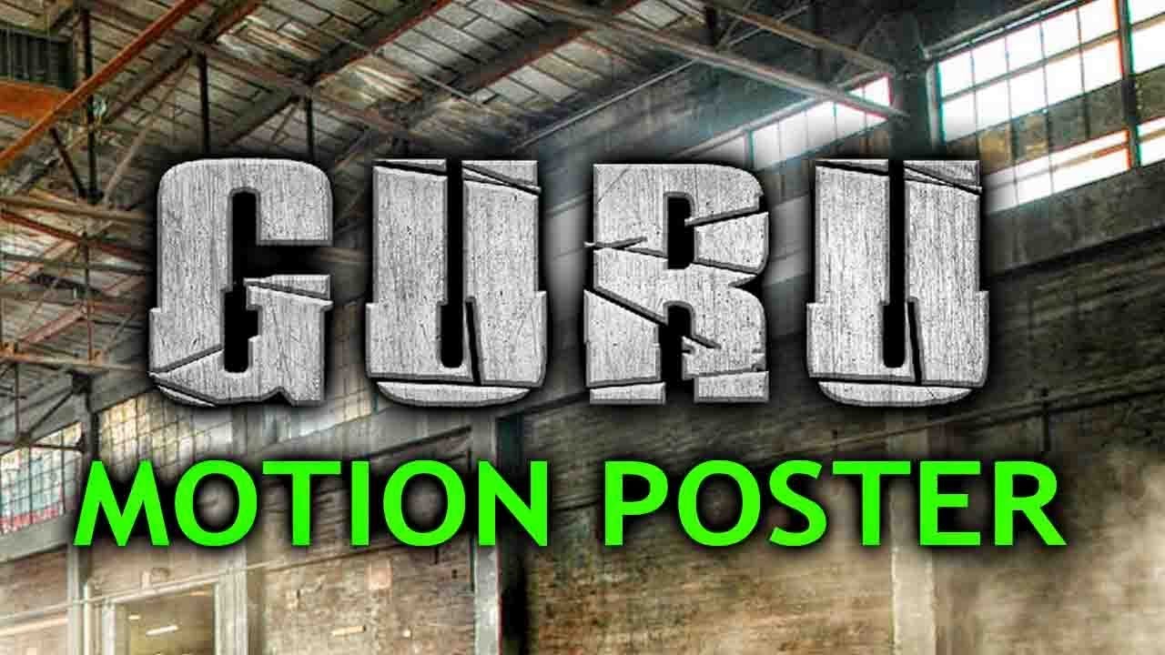 Guru (2018) Official Hindi Dubbed Motion Poster | Venkatesh, Ritika Singh, Nassar, Tanikella Bharani