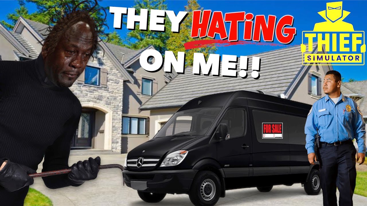 MOST FRUSTRATING EPISODE! THEY HATING!! (THIEF SIMULATOR)