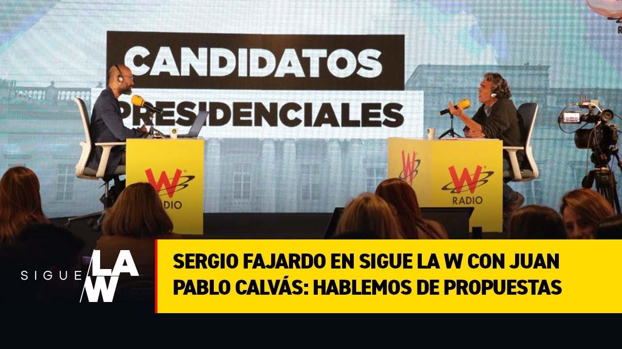 Sergio Fajardo en Sigue La W con Juan Pablo Calv&aacute;s: hablemos de propuestas