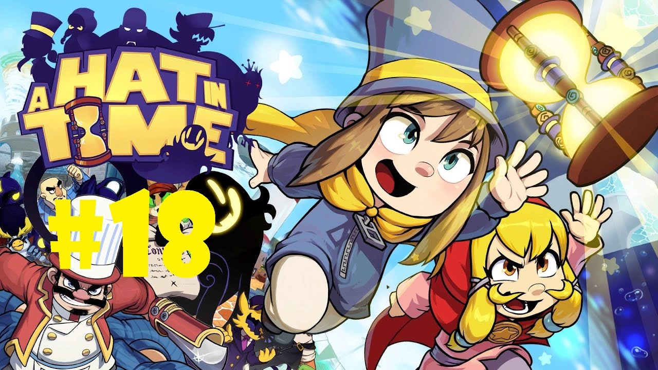 A Hat in Time (Steam) Playthrough Part 18
