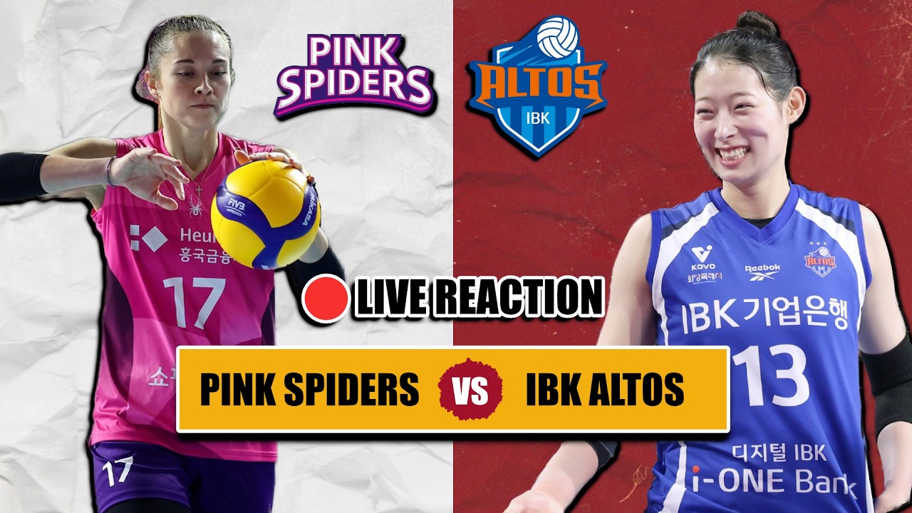 🔴 PINK SPIDERS VS IBK ALTOS, VLEAGUE KOREA LIVE REACTION