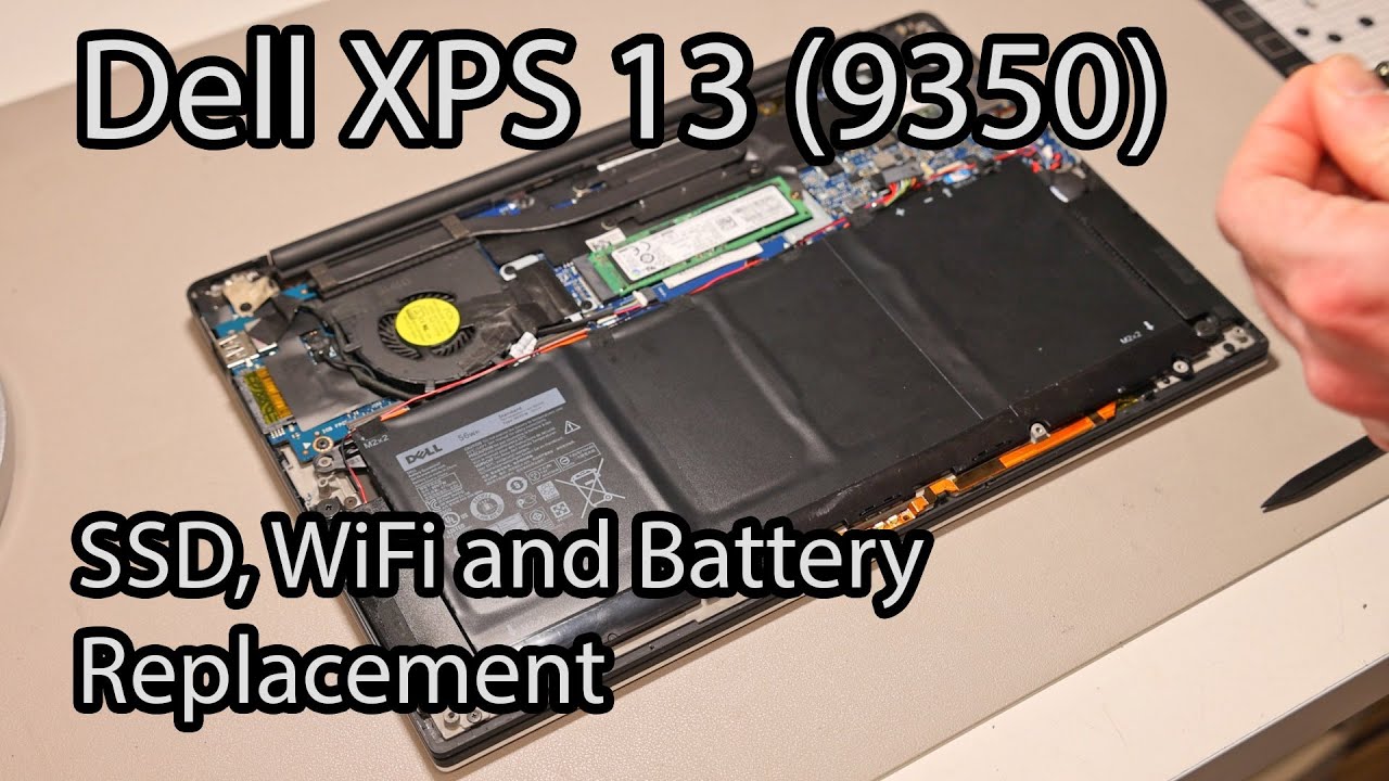 Dell XPS 13 (9350) - Battery, SSD and WiFi Replacement Guide