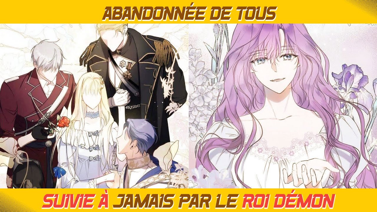 Abandonnée de tous, suivie à jamais par le Roi Démon