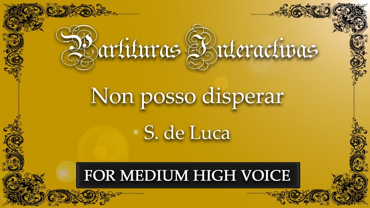 Non posso disperar KARAOKE FOR MEDIUM HIGH VOICE - S. de Luca - Key: E Minor