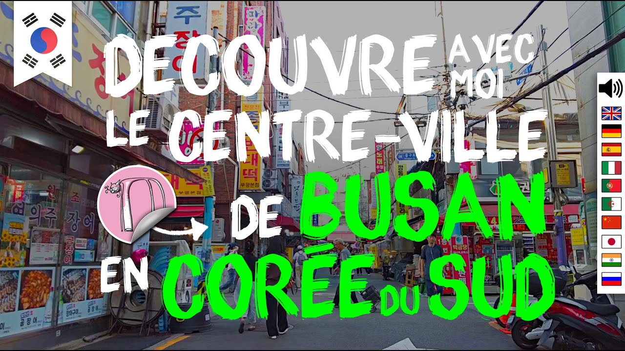 235- Busan Corée du Sud | Découvre avec moi le centre-ville Nampo Dong