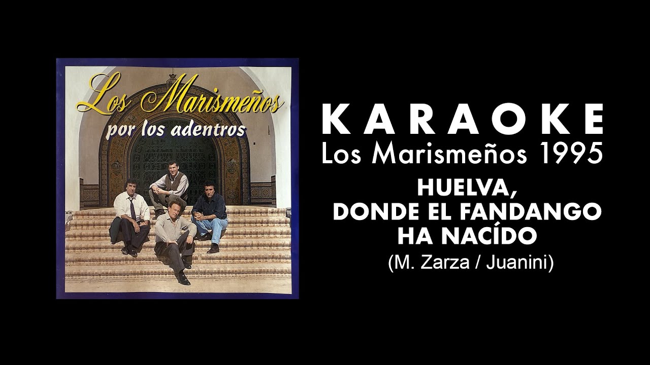 karaoke marismeños 1995 HUELVA DONDE EL FANDANGO