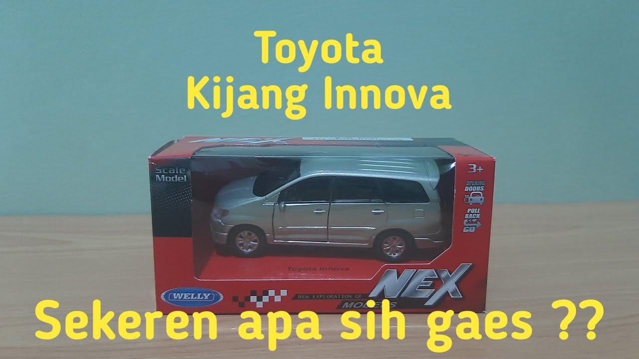 Beli Mobil Mainan Toyota Kijang Innova|WELLY NEX|Sekeren Apa sih??.