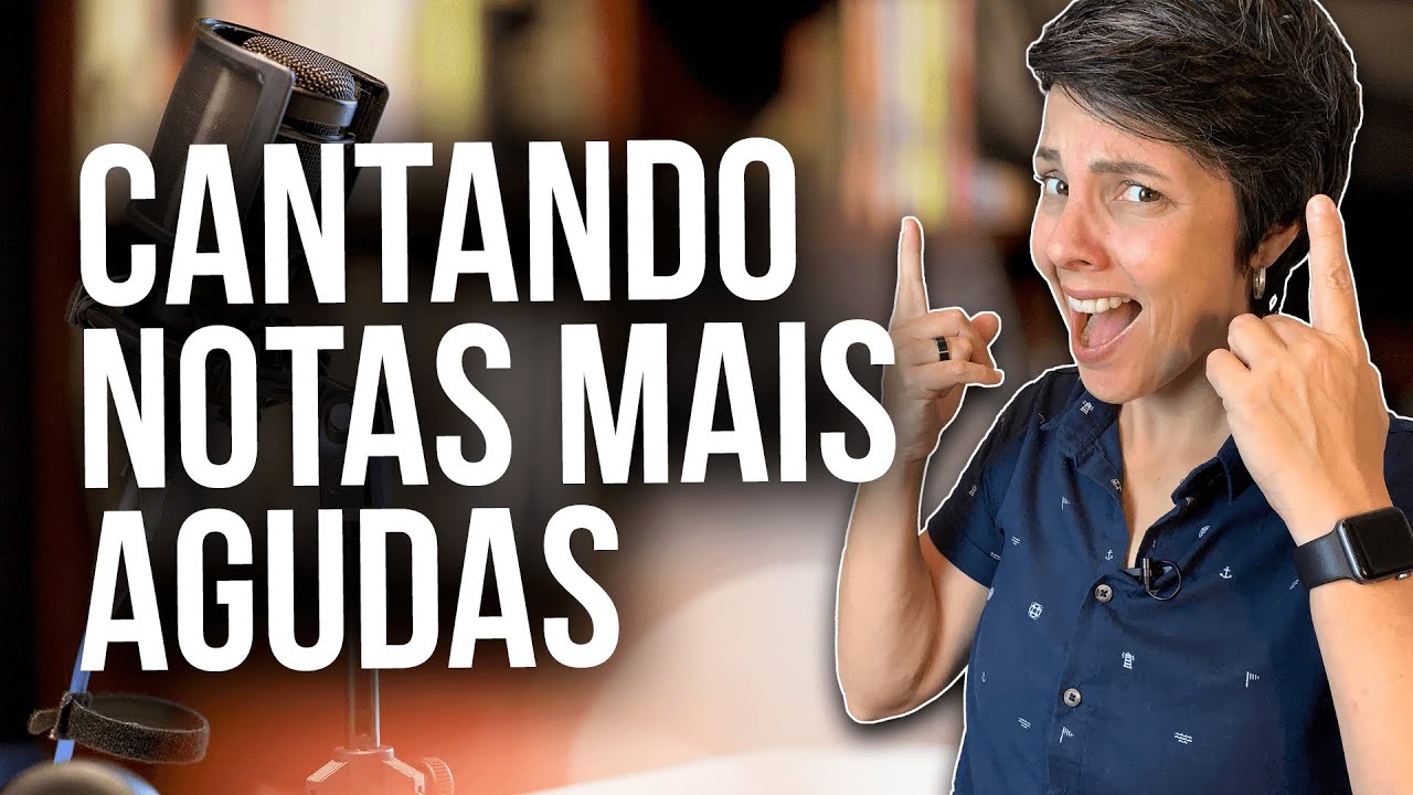 Como cantar NOTAS MAIS AGUDAS