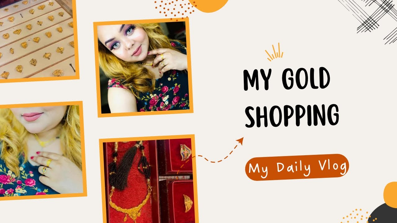 Vlog#169 My gold shopping vlog || স্বর্ণের কি কি কিনলাম | Gold shopping vlog bangladesh 🇧🇩