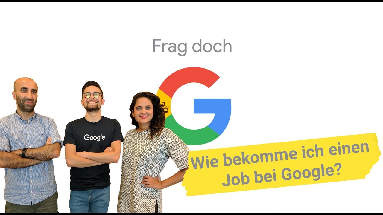 Wie bekomme ich einen Job bei Google? | ‘Frag doch Google’ #2