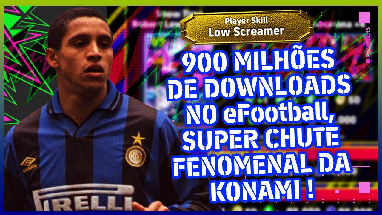 PEStubers Cast #241 | 900 Milh&otilde;es de downloads no eFootball, Super CHUTE FENOMENAL da KONAMI? 