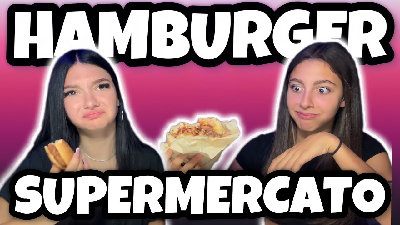 PROVIAMO GLI HAMBURGER DEL SUPERMERCATO
