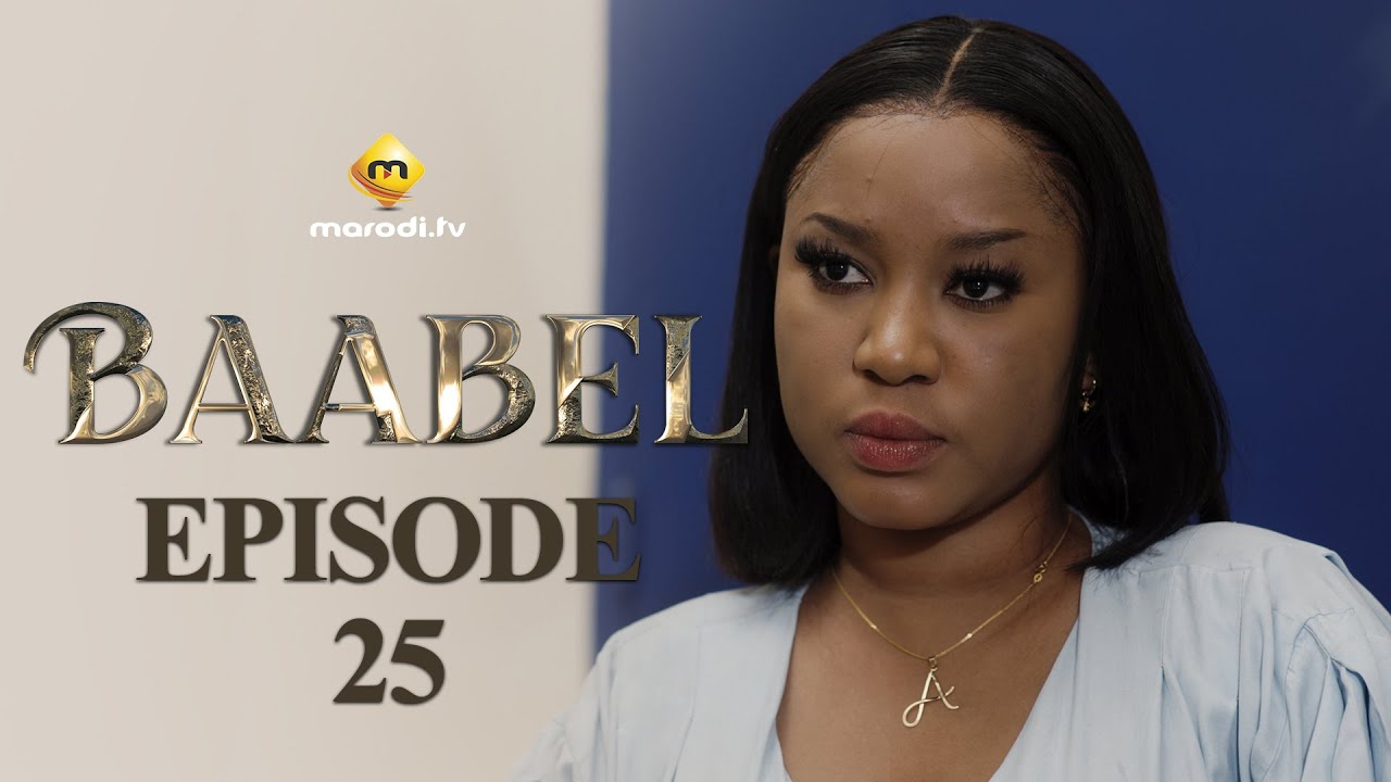Série - Baabel - Saison 1 - Episode 25 - VOSTFR