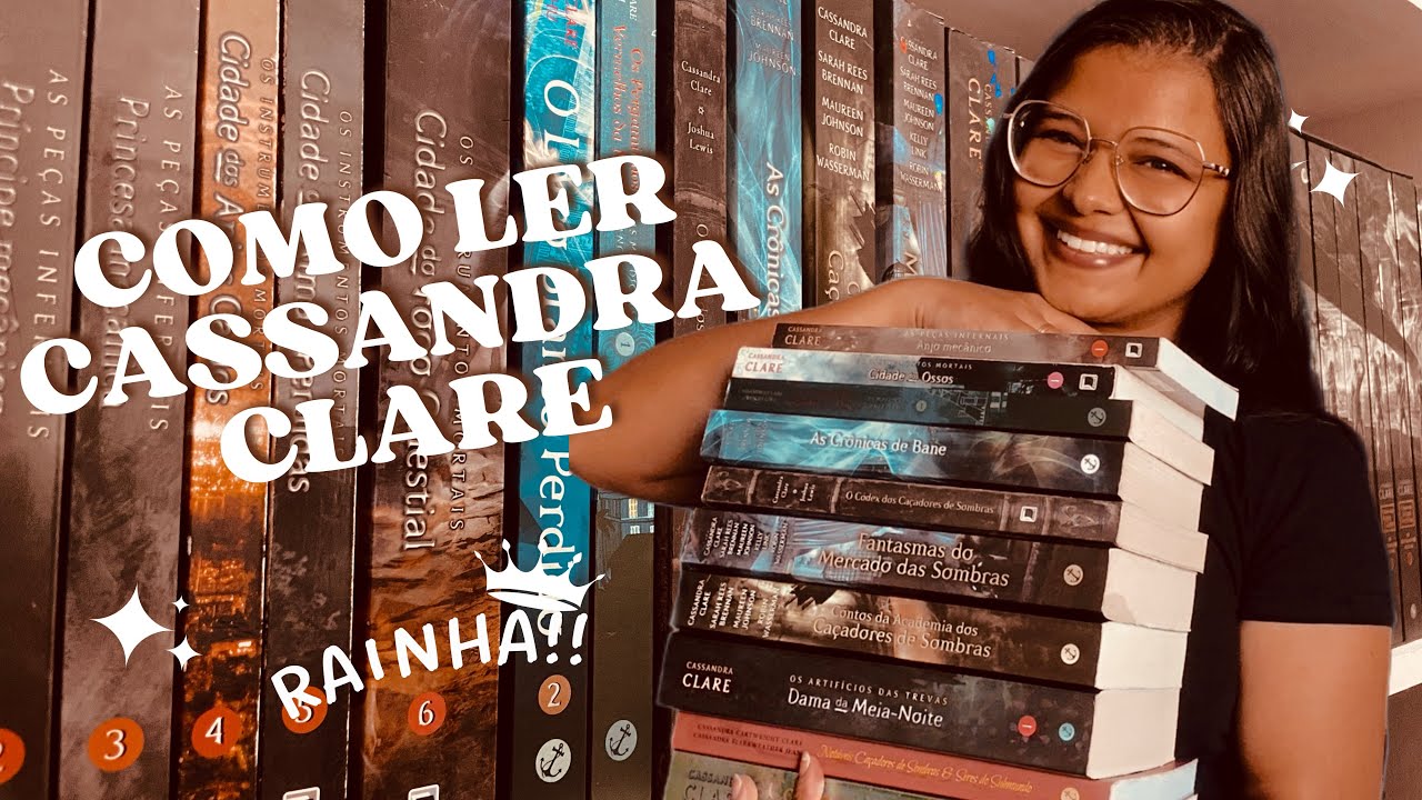 Como ler Cassandra Clare (Universo dos caçadores de sombras) Existe uma ordem certa? 🍂🤎
