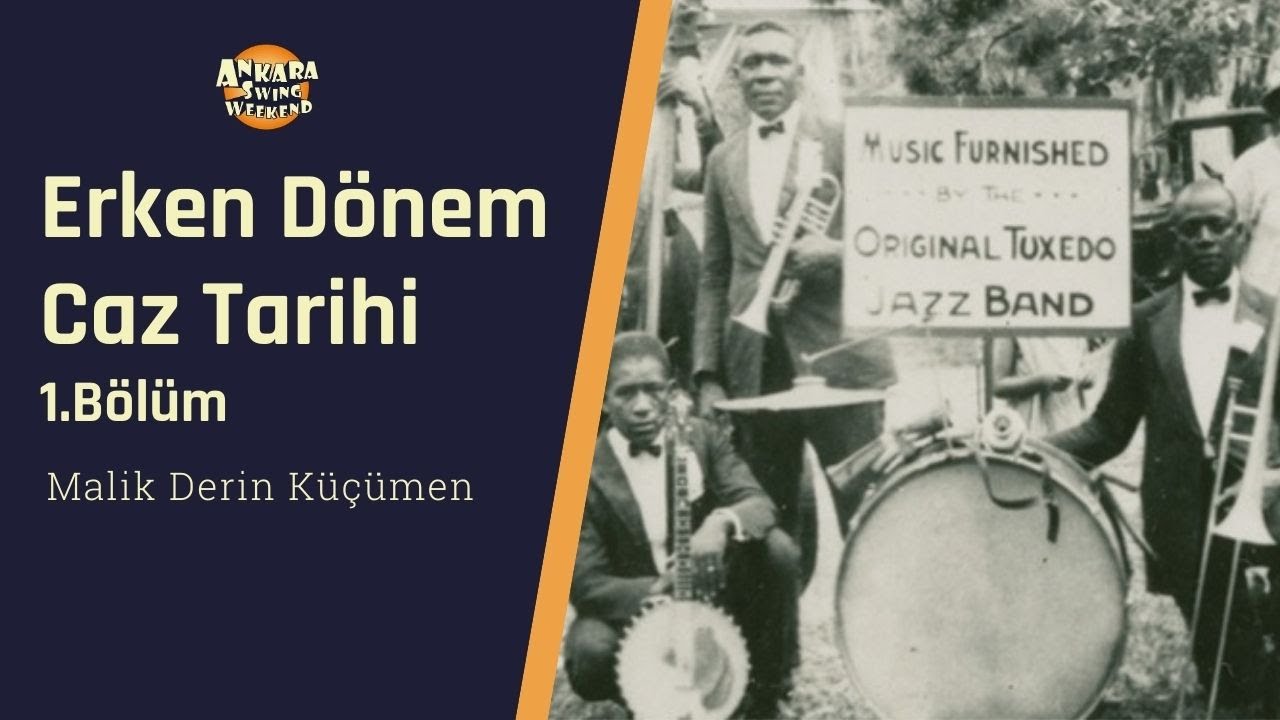 Erken Dönem Caz Tarihi / 1.Bölüm