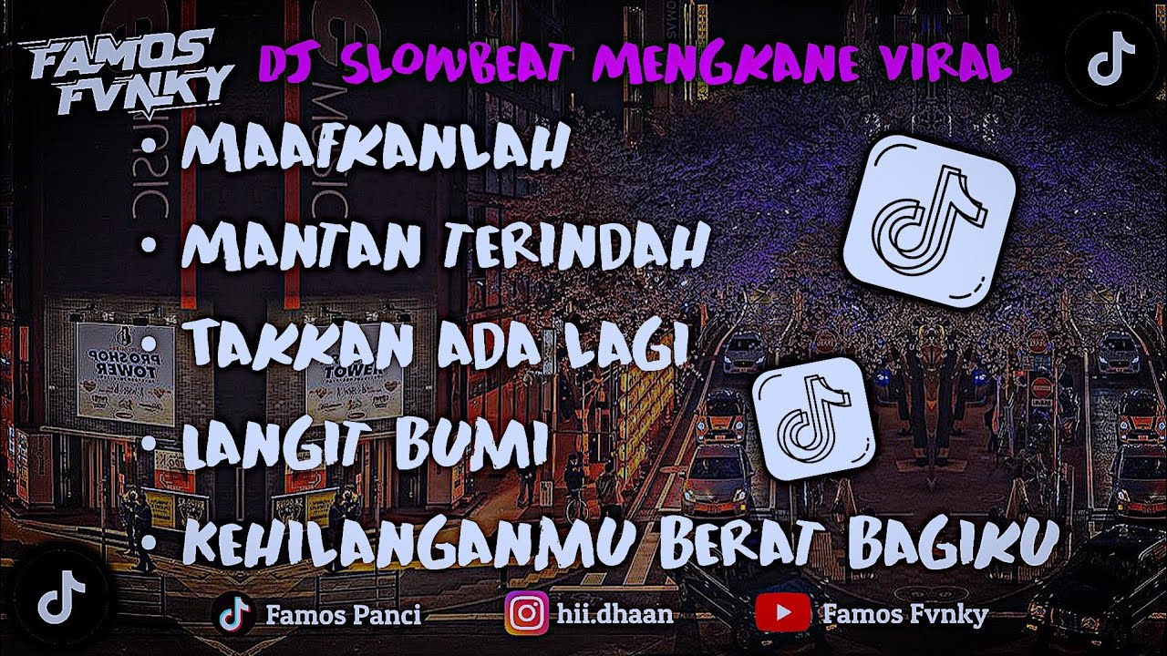 DJ CAMPURAN SLOW BEAT MENGKANE PALING ADEM VIRAL TIK TOK