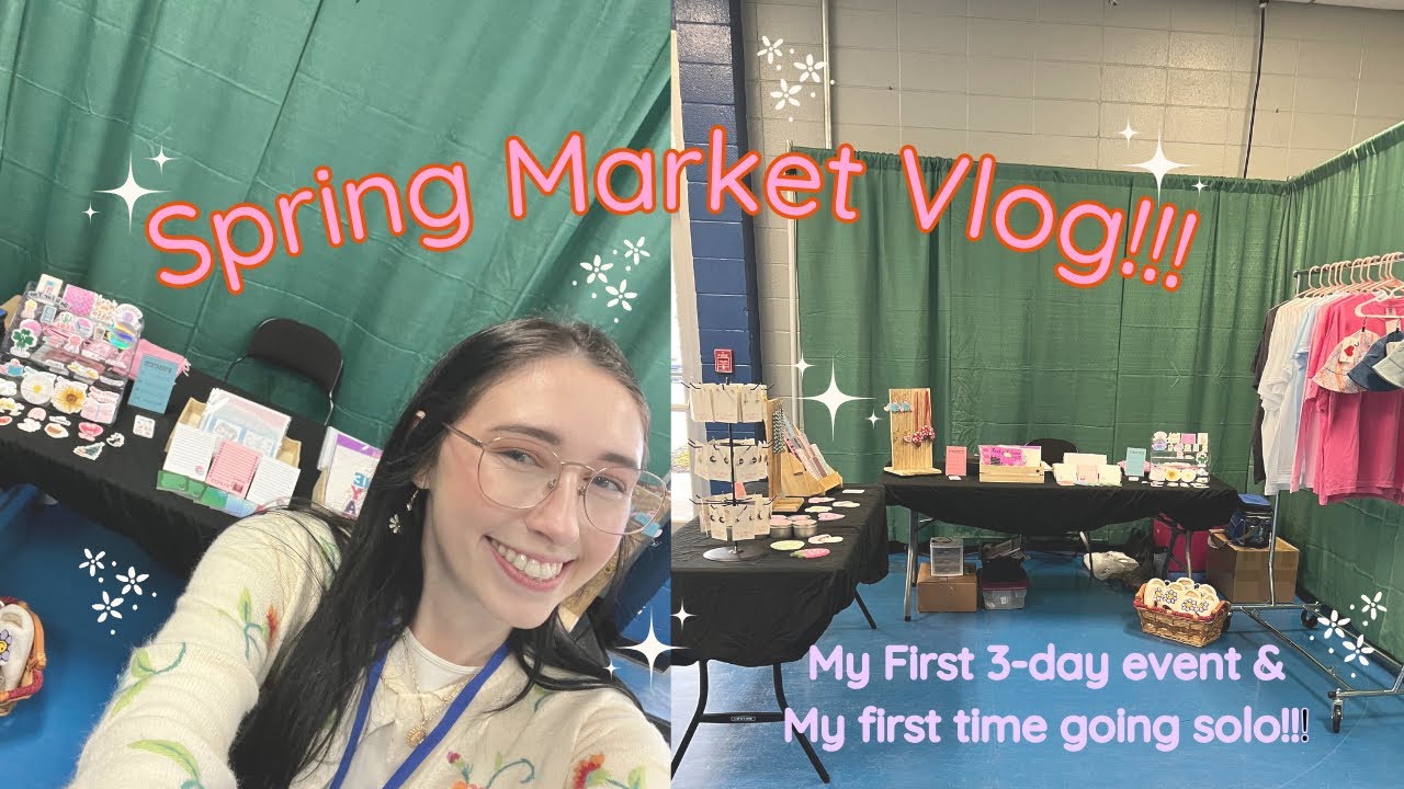 SMALL BUSINESS MARKET VLOG!! HANDMADE SMALL BUSINESS SPRING MARKET- CRAFT FAIR!