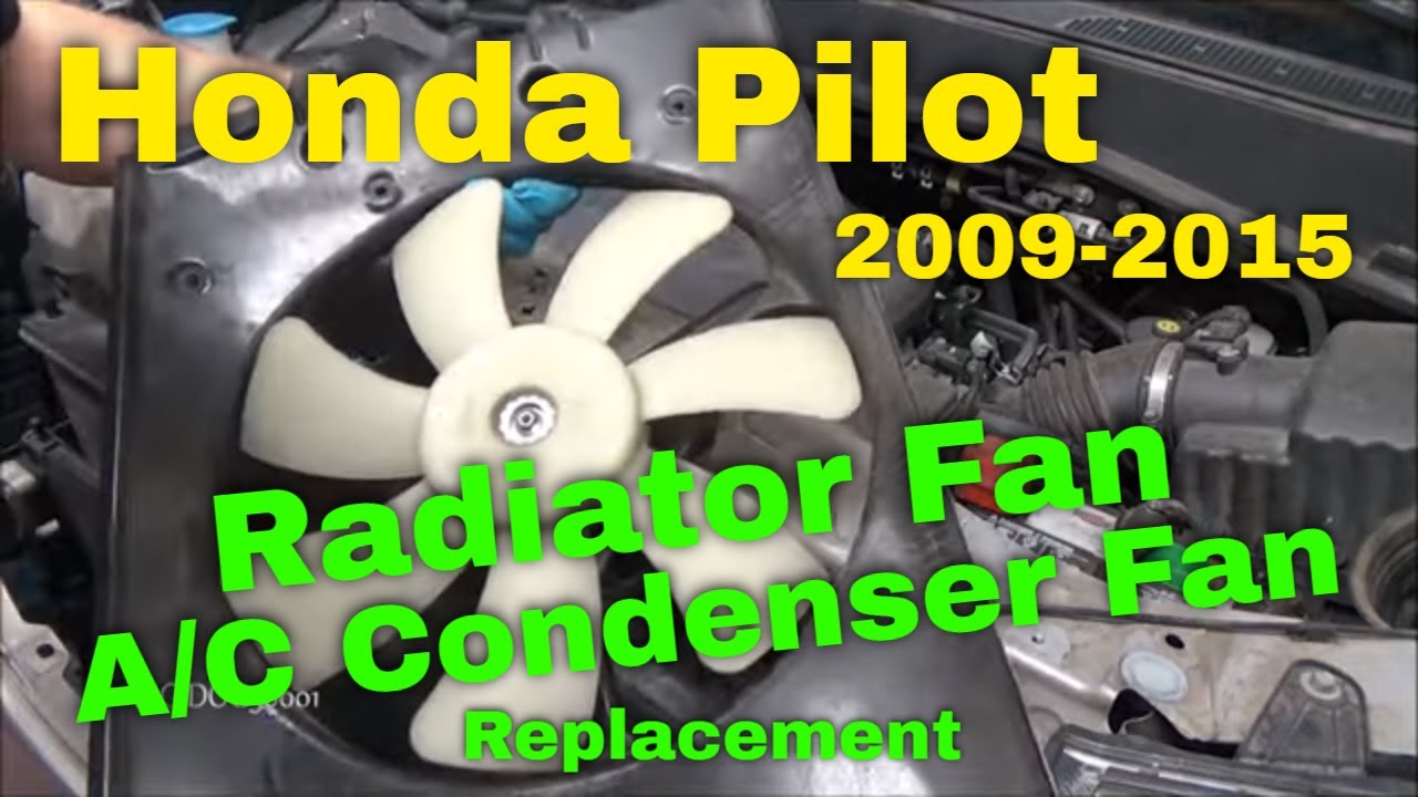 Honda Pilot Radiator Cooling Fan/AC Condenser Fan Replacement (2009-2015)