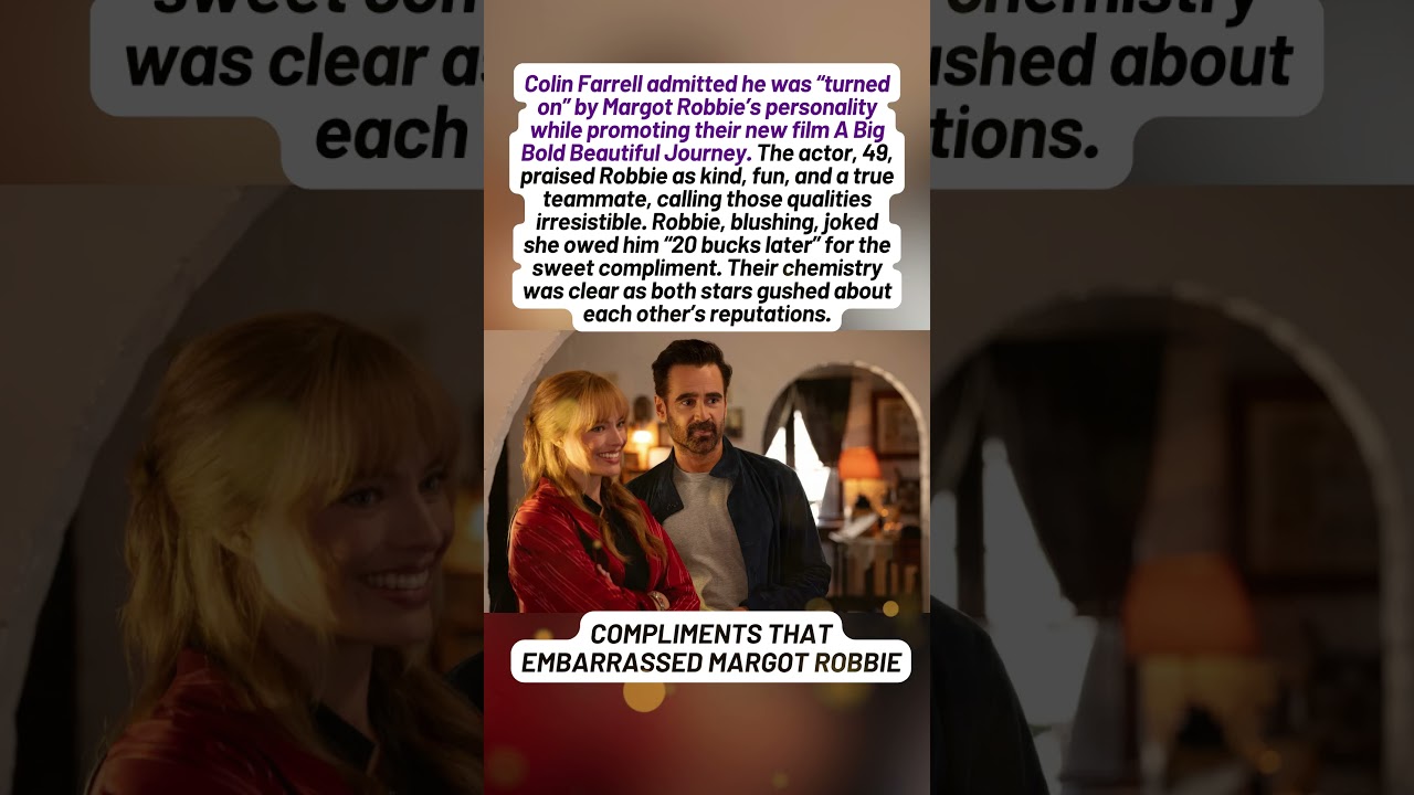 Margot Robbie gets candid compliment from Colin Farrell, the reaction is priceless