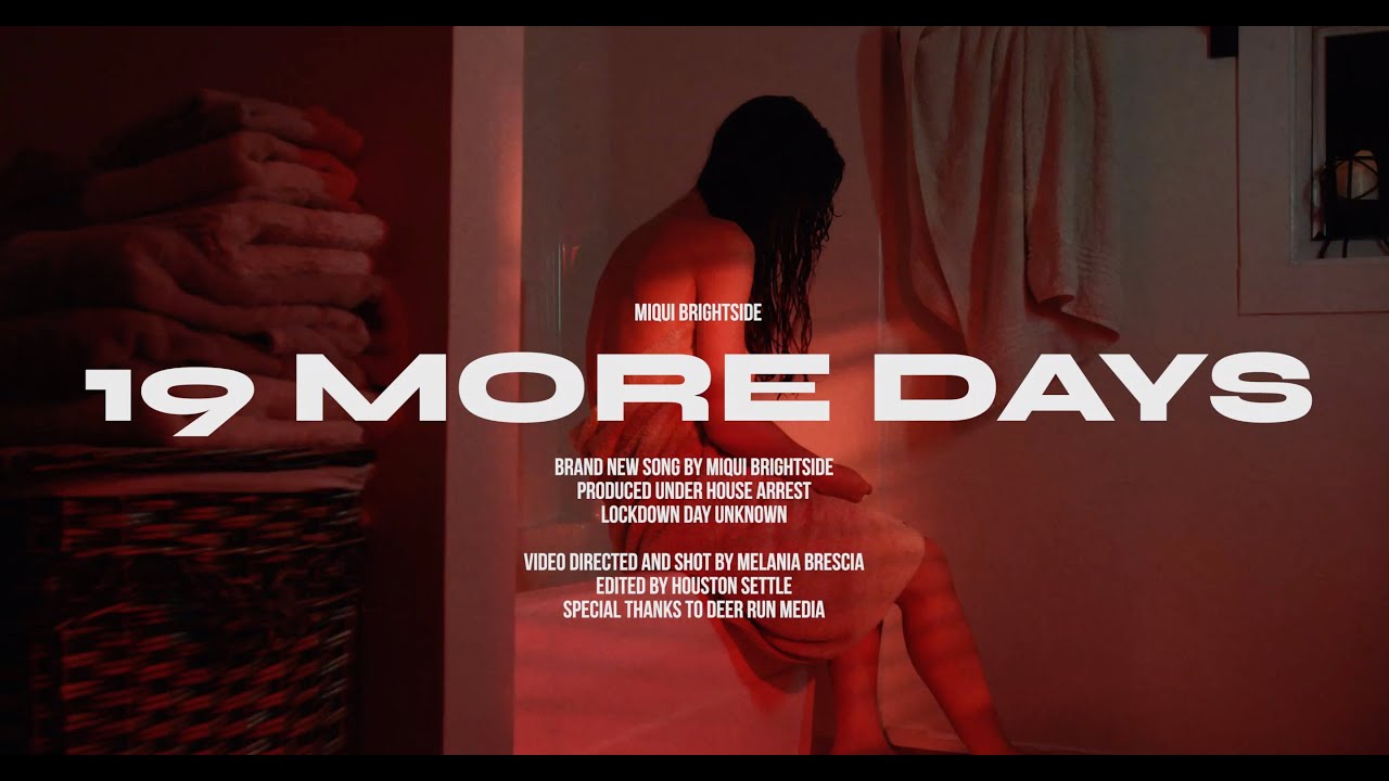 Miqui Brightside - 19 More Days (Official Video)