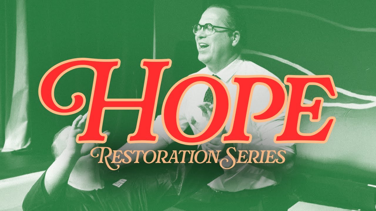 Restoration Series: Hope - Sunday Worship - 12-07-2025