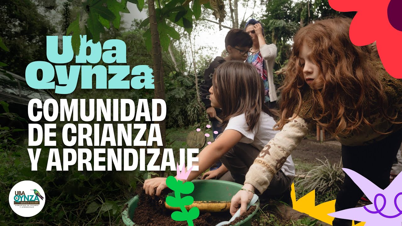 Un lugar en la naturaleza donde aprender es divertido, UBA QYNZA comunidad de crianza y aprendizaje