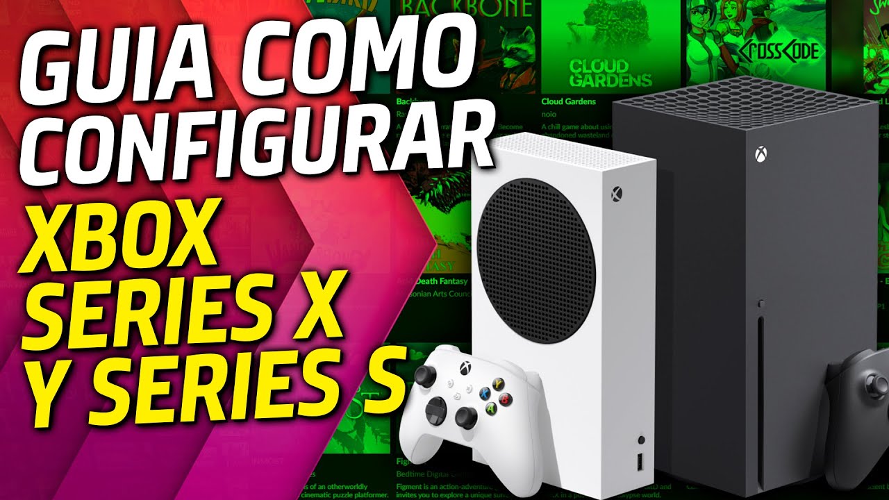 Como configurar tu XBOX SERIES X y XBOX SERIES S 🔥 Xbox Game Pass