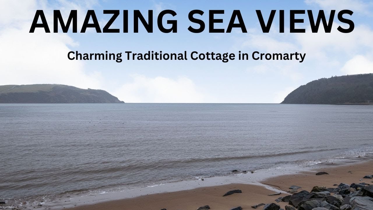 Dream Home In The Highlands - Sea Views - Cromarty on The Black Isle £250K/$320K