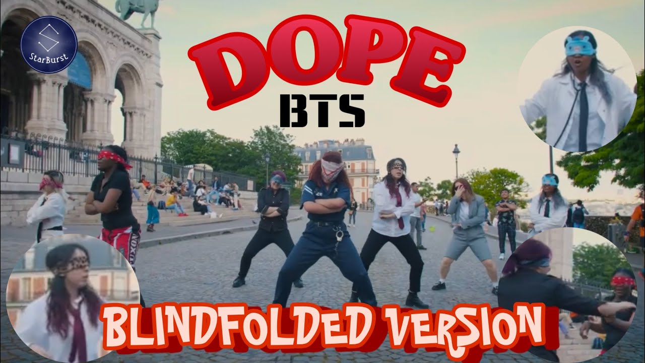 [KPOP IN PUBLIC] [BLINDFOLD CHALLENGE] BTS (방탄소년단) DOPE (쩔어) Dance Cover from FRANCE