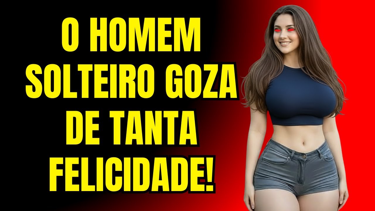 HOMEM SOLTEIRO É O NOVO ESTILO DE FELICIDADE