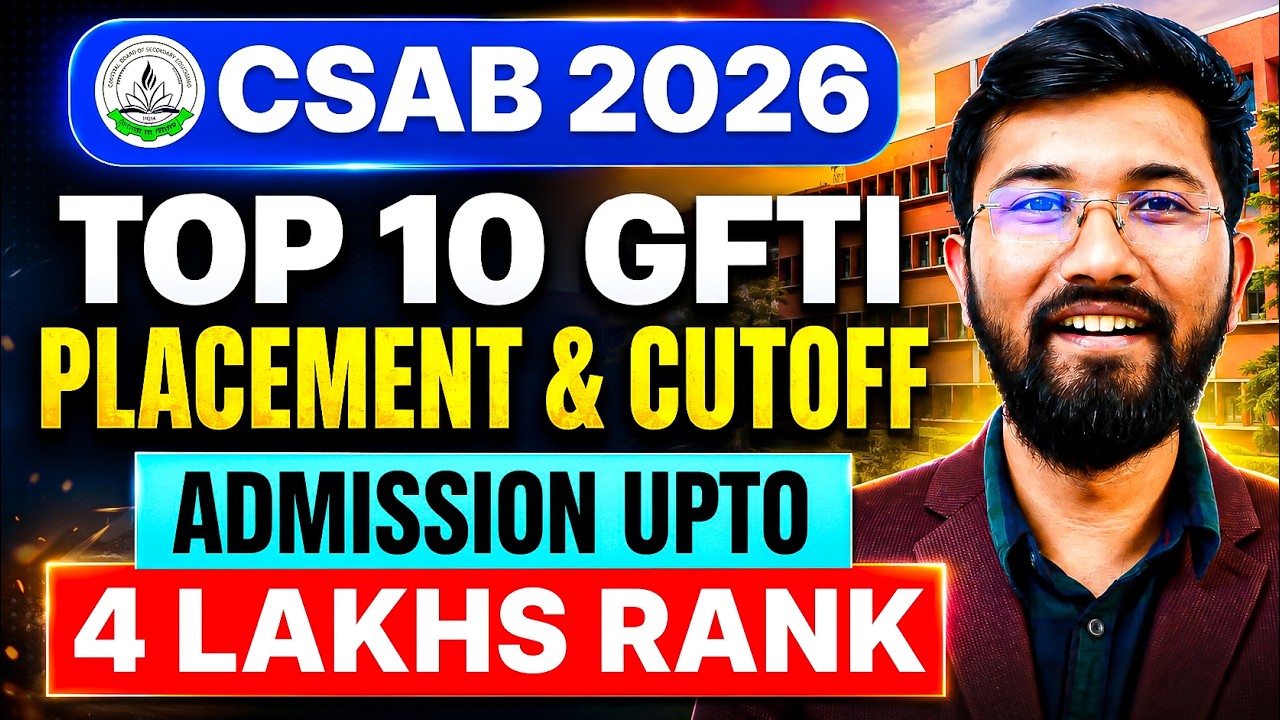 🔥 Top 10 GFTIs Through CSAB 2026 | Best Placements, Cutoff, Fees & ROI | Don't Miss These Colleges!