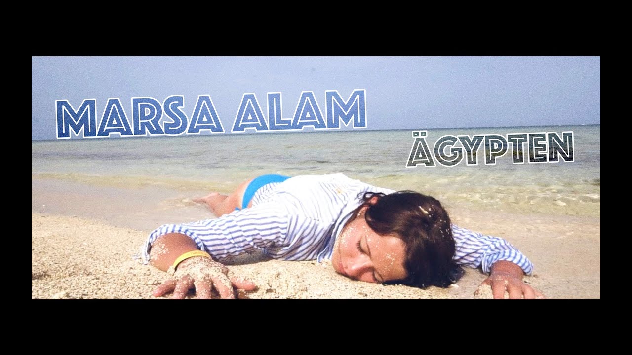 Ägypten - Urlaub - Marsa Alam - Reisegeschichte