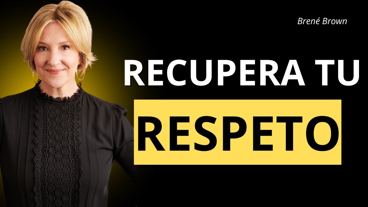 Cómo manejar a quienes no te valoran - Lecciones inspiradoras de Brené Brown