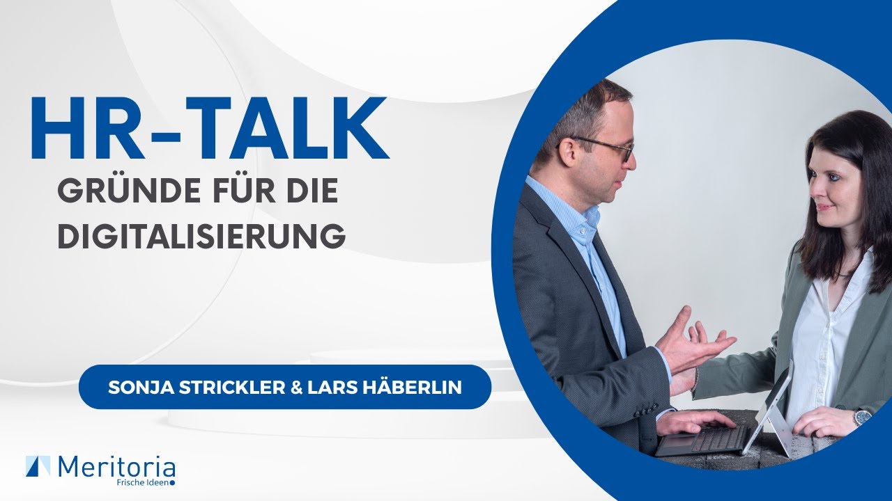 HR-Talk mit Meritoria AG: Digitalisierung im HR als Chance